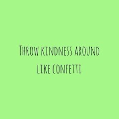 KINDNESS