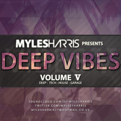Myles Harris - Deep Vibes Vol. 5