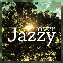 Over Jazzy