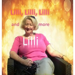 Lilli, Lilli, Lilli & More Lilli