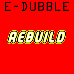 Rebuild