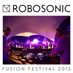 ROBOSONIC @ Fusion Festival 2015