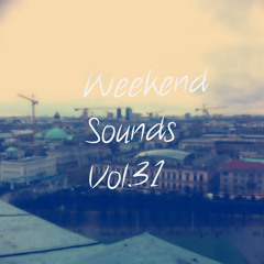 Weekend Sounds Vol.31 ( July 17th - July 19th)