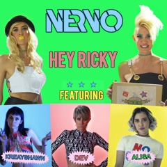 NERVO - Hey Ricky (feat. Kreayshawn, Dev, and Alisa)
