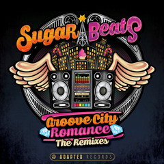 SugarBeats - Groove City Romance ft. Veronica RockStar & JP (Love & Light Remix)