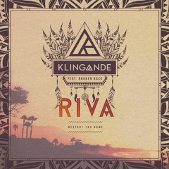 Klingande Feat. Broken Back - RIVA (Restart The Game) (Toni Edit)