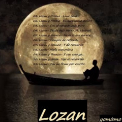 06. Lozan - Tiempos de reflexión [Luna Llena] (YomismoRec.)