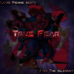 True Fear | @LouisPierreProd, @Aisu
