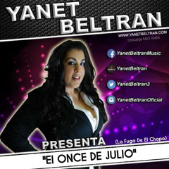 El Once De Julio (La Fuga De EL Chapo)-Yanet Beltran