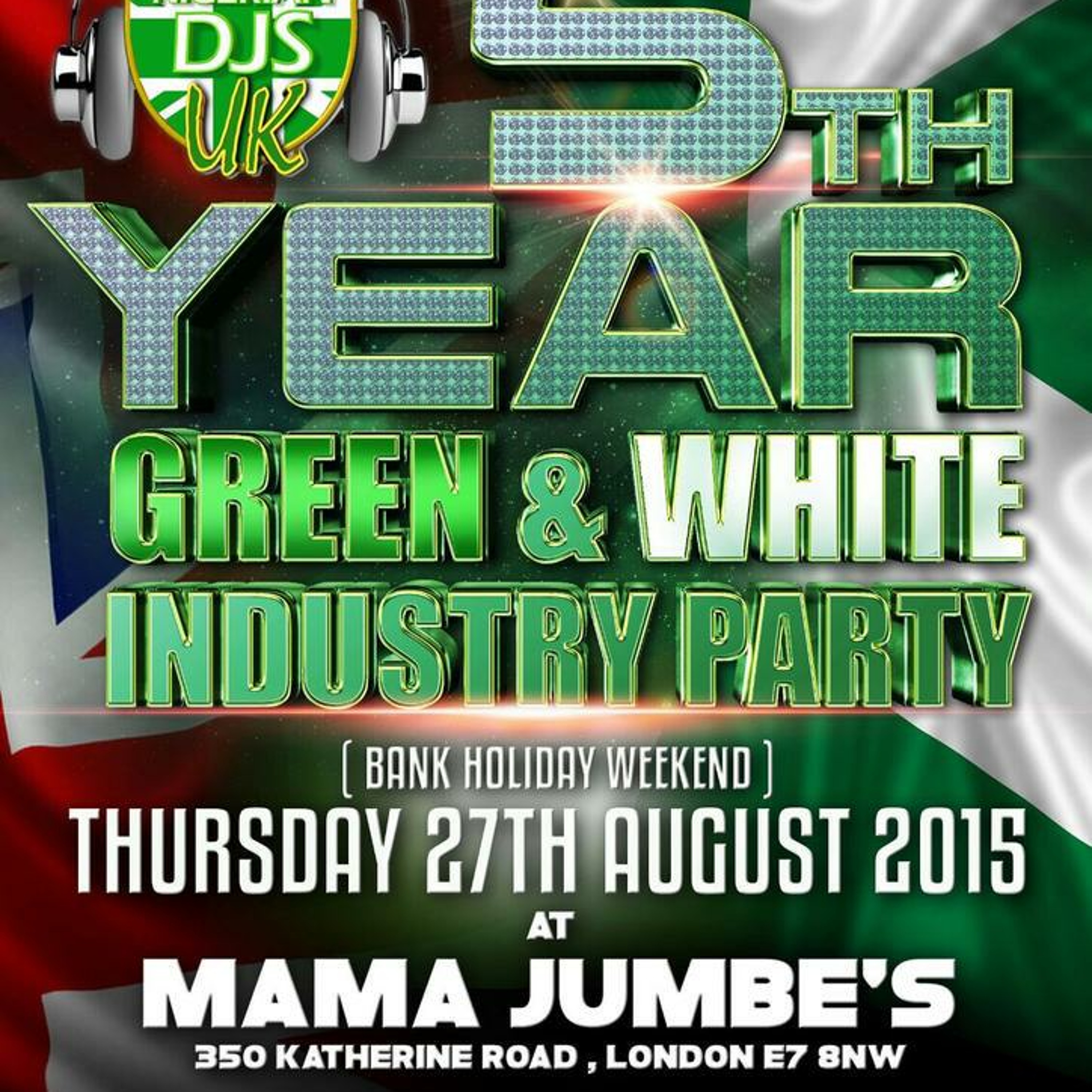Naija DJs UK Green and White Industry Party Mix 2015 @DJWAVYJ