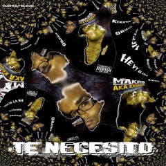 Te Necesito - Remixes - Vol I