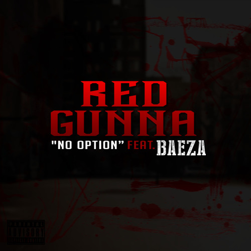 Red Gunna - No Option Feat. Baeza