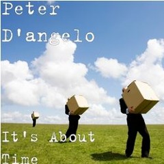 It's About Time - Peter D'Angelo © 2015. All Rights Reserved.