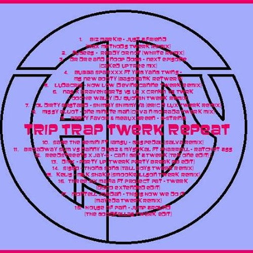 Lady T - Trip Trap Twerk Repeat