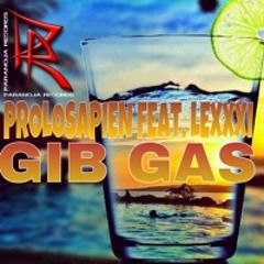 Prolosapien feat. Lexxxi - Gib Gas (Daybreak Remix)