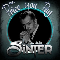 SiNTER - The PRICE You Pay