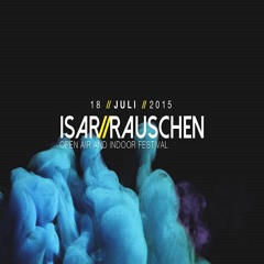 @ Isarrauschen Festival (18.07.2015)