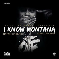 Hypno Carlito (I Know Montana) Prod.By Nito Beats