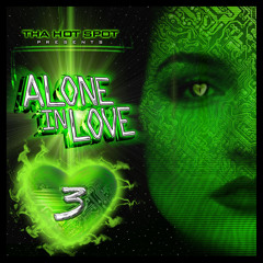 ALONE IN LOVE 3 Freestyle MIX Dj SLik