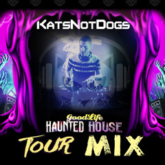 Good Life Haunted House Tour Mix