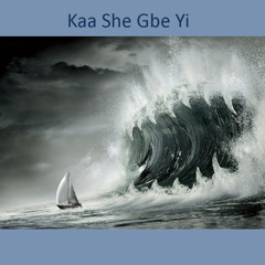 KAA SHE GBE YI  Arr. by Mensah Essilfie