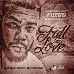 Worl Fuego - Fall Inna Love