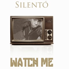 Silento-Watch Me (P&P Remix)