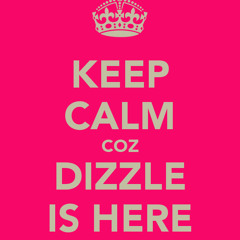 Dizzle