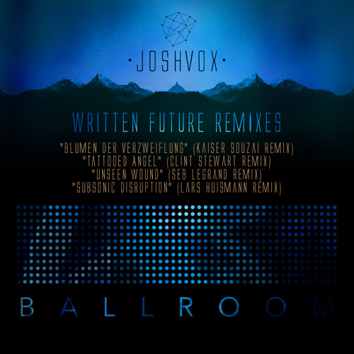 Josh Vox - Blumen Der Verzweiflung (Kaiser Souzai Remix) [Ballroom]