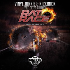 GHETT01 : Vinyl Junkie & Kickback feat. Peter Culture - Rat Race (Vinyl Junkie's Dub Mix)