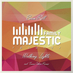 Ewan Rill - Walking Lights (Tommi Oskari Remix) [Majestic Family Records]