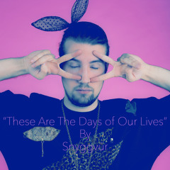 These Are The Days Of Our Lives - (without topline)
