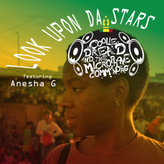 LookUponDaStars feat. Anesha G(Sleepy Riddim Dubplate) prod by JIB & CoolieDread