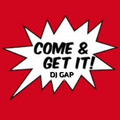 Come And Get It - Dj Gap ft Kaliante & B.U.K