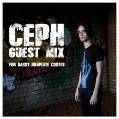 CEPH GUEST MIX FOR DANNY DUBPLATE COOTES