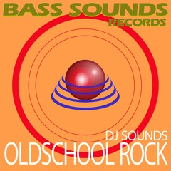 Dj Sounds - Oldschool Rock(Demo)
