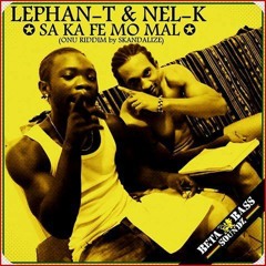 Lephan T & Nel - K - SA KA FE MO MAL