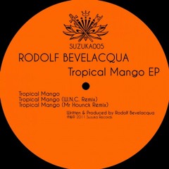 Rodolf Bevelacqua - Tropical mango ( MR HOUNCK RMX )