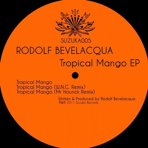 Rodolf Bevelacqua - Tropical mango ( MR HOUNCK RMX )