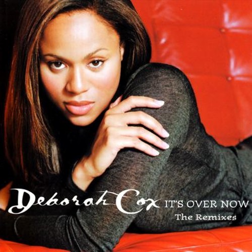 Deborah Cox - it´s over now (D.G.B Re-Edit)
