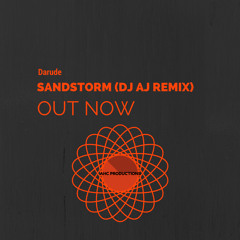 Darude Sandstorm (DJ AJ Remix)