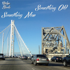 Bridge Mix: Something Old, Something New