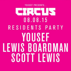 Scott Lewis - Circus Residents Party Mix 2015