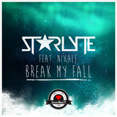 STARLYTE feat. NIXALE - Break My Fall | AirwaveMusic Release
