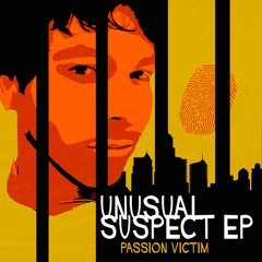 Passion Victim - Unusual Suspect EP