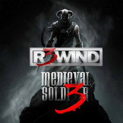 R3wind - Medieval Soldi3r (Original Mix) Teaser
