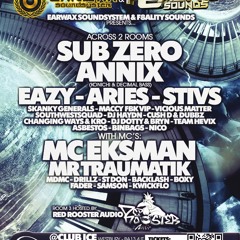 SUB ZERO & EKSMAN @ EARWAX & F8ALITY SOUNDS