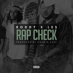 Roddy Ft. LE$ - Rap Check (produced by Cookin Soul)