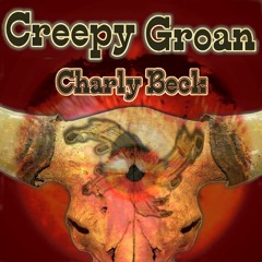 Charly Beck - Creepy Groan (Prince Vulcano Remix) -preview-