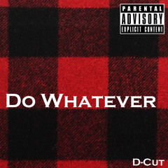 Do Whatever Freestyle